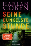 Cover: Seine dunkelste Stunde - Myron Bolitar ermittelt - Goldmann