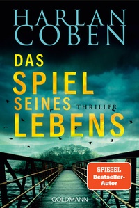 Abbildung von: Das Spiel seines Lebens - Myron Bolitar ermittelt - Goldmann