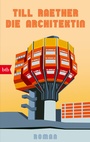 Cover: Die Architektin - btb