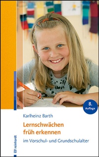Abbildung von: Lernschwächen früh erkennen im Vorschul- und Grundschulalter - Ernst Reinhardt Verlag