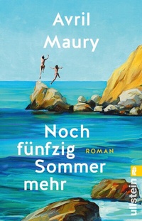 Abbildung von: Noch fünfzig Sommer mehr - Ullstein Taschenbuchverlag