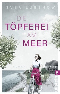Abbildung von: Die Töpferei am Meer - Ullstein Taschenbuchverlag
