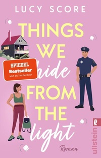 Abbildung von: Things We Hide From The Light (Knockemout 2) - Ullstein Taschenbuchverlag