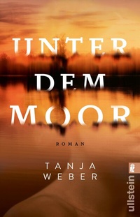 Abbildung von: Unter dem Moor - Ullstein Taschenbuchverlag