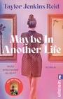 Cover: Maybe In Another Life - Ullstein Taschenbuchverlag