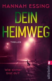 Abbildung von: Dein Heimweg - Ullstein Taschenbuchverlag
