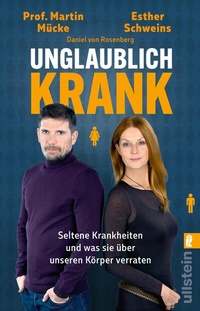 Abbildung von: Unglaublich krank - Ullstein Taschenbuchverlag
