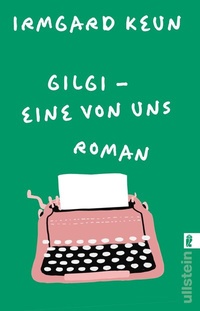 Enlarge image Cover: Gilgi - eine von uns - Ullstein Taschenbuchverlag