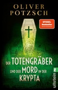 Cover: Der Totengr&auml;ber und der Mord in der Krypta (Die Totengr&auml;ber-Serie 3) - Ullstein Taschenbuchverlag