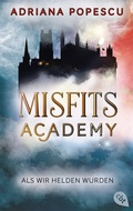 Cover: Misfits Academy - Als wir Helden wurden - cbt