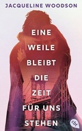 Cover: Eine Weile bleibt die Zeit f&uuml;r uns stehen - cbt