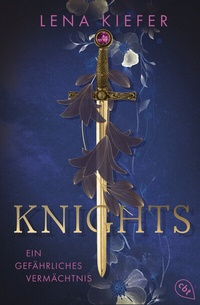 Abbildung von: Knights - Ein gefährliches Vermächtnis - cbt