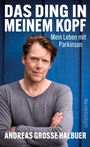 Cover: Das Ding in meinem Kopf - Ullstein eBooks