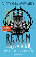 Cover: Das Reich der Spindeln - Realm Breaker 3 - Blanvalet