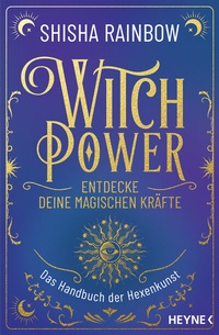 Abbildung von: WitchPower - Entdecke deine magischen Kräfte - Heyne
