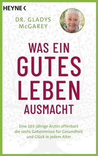 Abbildung von: Was ein gutes Leben ausmacht - Heyne