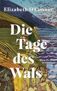 Abbildung von: Die Tage des Wals - Blessing