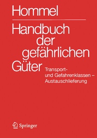 Abbildung von: Handbuch der gefährlichen Güter. Transport- und Gefahrenklassen Neu. Austauschlieferung, Dezember 2024 - Springer Vieweg