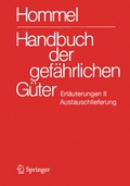 Cover: Handbuch der gef&auml;hrlichen G&uuml;ter. Erl&auml;uterungen II. Austauschlieferung, Dezember 2024 - Springer Vieweg