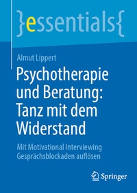 Abbildung von: Psychotherapie und Beratung: Tanz mit dem Widerstand - Springer