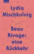 Cover: Beau Rivage: eine R&uuml;ckkehr - Leykam