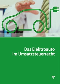 Abbildung von: Das Elektroauto im Umsatzsteuerrecht - dbv-Verlag (Österreich)