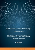 Cover: Elektronische Ger&auml;tetechnologie -Fachw&ouml;rterbuch- / Electronic Device Technology -Technical Dictionary- - epubli