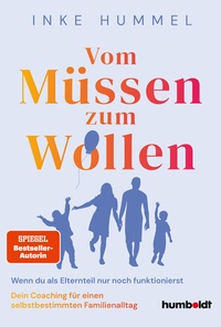 Abbildung von: Vom Müssen zum Wollen - Humboldt Verlag