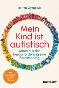 Abbildung von: Mein Kind ist autistisch - Humboldt Verlag