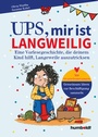 Cover: Ups, mir ist langweilig - Humboldt
