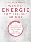Abbildung von: Was die Energie zum Fließen bringt - Schirner Verlag