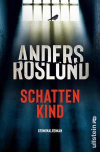 Abbildung von: Schattenkind (Ewert Grens ermittelt 5) - Ullstein Taschenbuchverlag