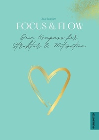 Abbildung von: Focus & Flow - Dein Kompass für Struktur & Motivation - Unlimited