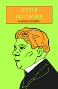 Cover: Arthur Holitscher: Kurzgeschichten - Calambac