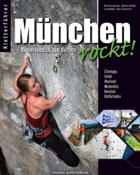 Abbildung von: München rockt! Klimafreundlich zum Klettern - Panico Alpinverlag