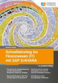 Abbildung von: Schnelleinstieg ins Finanzwesen (FI) mit SAP S/4HANA - 2., erweiterte Auflage - Espresso Tutorials