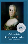 Bild: Katharina die Gro&szlig;e - NEXX Verlag