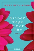 Cover: Sieben Tage einer Ehe - Eisele