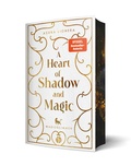 Cover: A Heart of Shadow and Magic: Magieglimmen | Mit wundersch&ouml;nem Farbschnitt - PureBelle