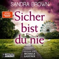 Cover: Sicher bist du nie - Ronin-H&ouml;rverlag, ein Imprint von Omondi GmbH