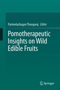 Abbildung von: Pomotherapeutic Insights on Wild Edible Fruits - Springer