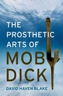 Cover: The Prosthetic Arts of Moby-Dick - OUP eBook