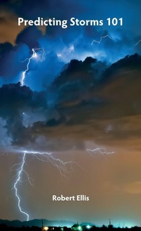 Enlarge image Cover: Predicting Storms 101 - Goldener-Parnell Publishing