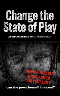 Enlarge image Cover: Change the State of Play - Stephen M. Gilbert