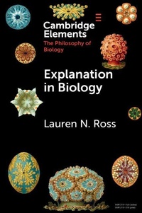 Abbildung von: Explanation in Biology - Cambridge University Press
