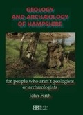 Cover: Geology and Archaeology of Hampshire - Baffin Books UK
