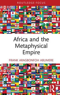 Abbildung von: Africa and the Metaphysical Empire - Routledge
