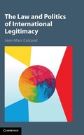 Cover: The Law and Politics of International Legitimacy - Cambridge University Press