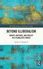 Cover: Beyond Illiberalism - Routledge