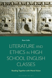 Abbildung von: Literature and Ethics in High School English Classes - Bloomsbury Academic